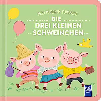 Mein Märchen-Fühlbuch - Die drei kleinen Schwe...