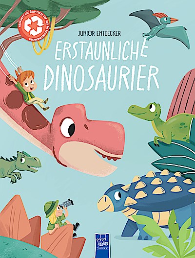 Junior-Entdecker - Erstaunliche Dinosaurier