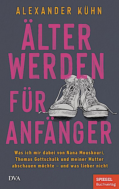 Älterwerden für Anfänger