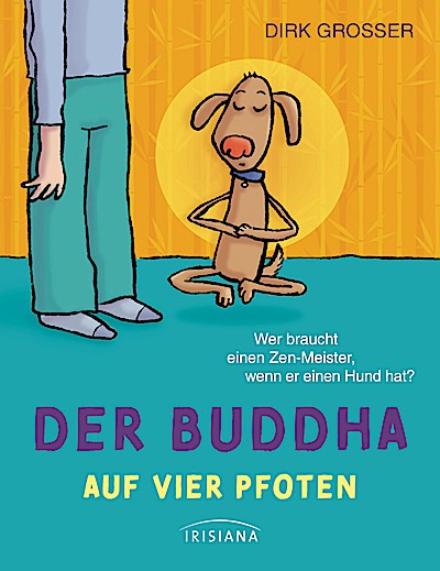 Der Buddha auf vier Pfoten