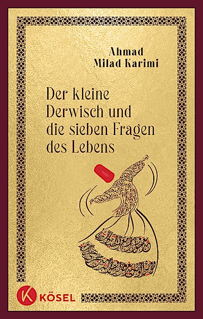 Der kleine Derwisch und die sieben Fragen des ...