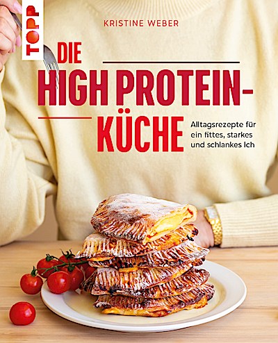 Die High Protein-Küche