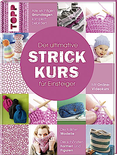 Der ultimative STRICKKURS für Einsteiger