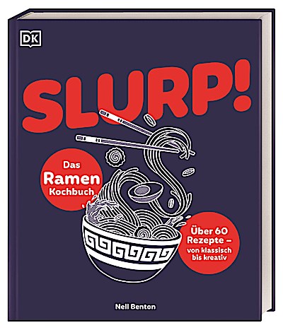 Slurp! - Das Ramen Kochbuch